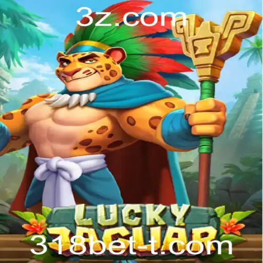 Descubra o Fascinante Mundo de LuckyJaguar: O Jogo que Conquista os Fãs de 318bet